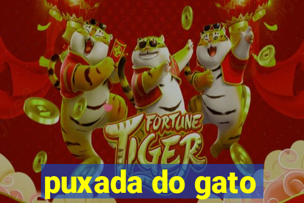 puxada do gato
